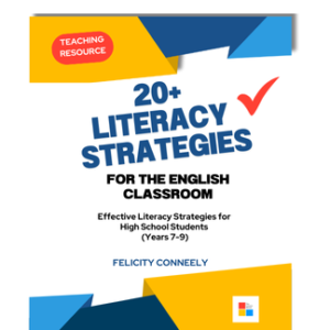 20+ Literacy Strategies for the English Classroom Years 7-9